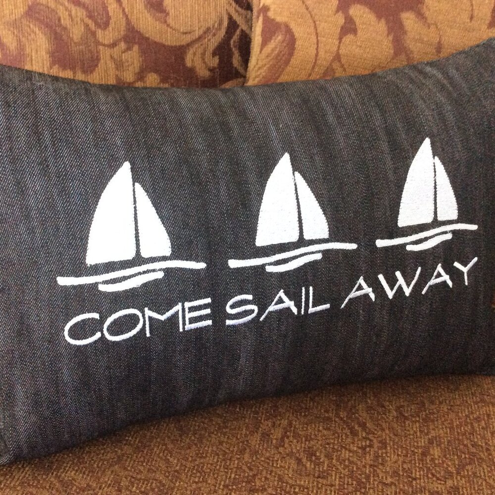 Nautical Pillow COME SAIL AWAY Sailboat Gift, Custom Embroidery, 18" x 12"